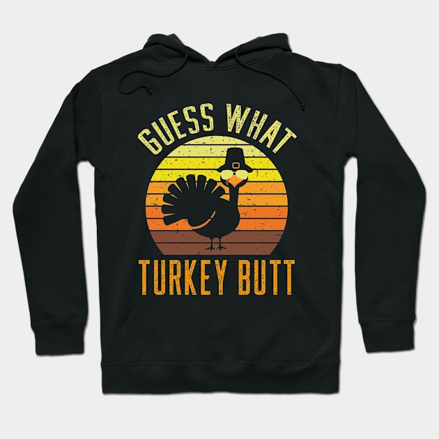 Happy Thanksgiving - Guess What Turkey Butt Hoodie by EleganceSpace
